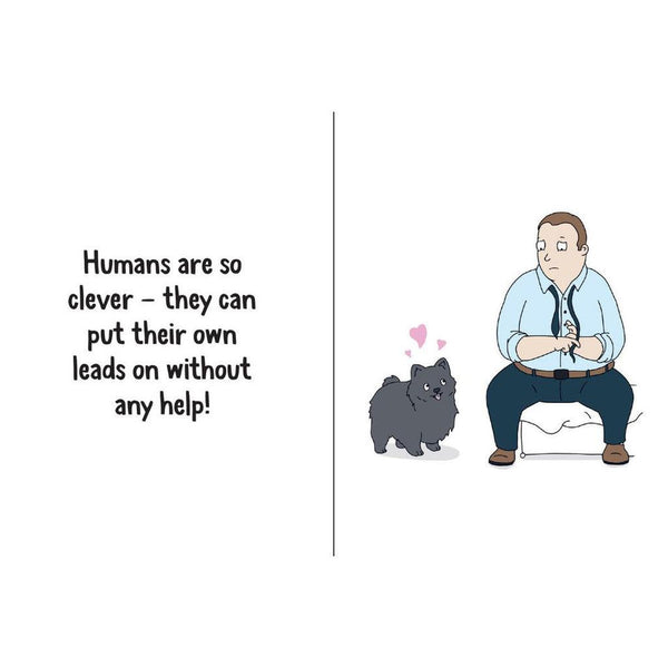 Why your dog thinks you're a hero!-Nook & Cranny Gift Store-2019 National Gift Store Of The Year-Ireland-Gift Shop