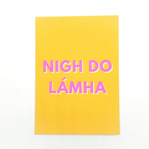 Nigh Do Lámha - "" as Gaeilge (A4 Print)-Nook & Cranny Gift Store-2019 National Gift Store Of The Year-Ireland-Gift Shop