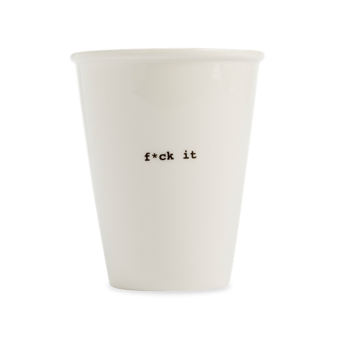 Porcelain cup - F*ck It-Nook & Cranny Gift Store-2019 National Gift Store Of The Year-Ireland-Gift Shop