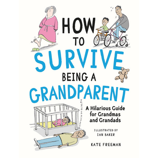How to survive being a Grandparent! - Hardback Book