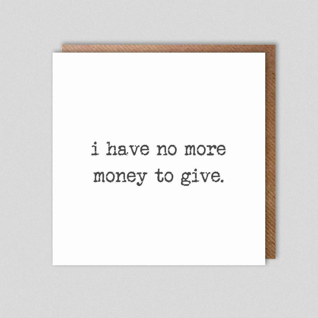 I have no more money to give...-Nook & Cranny Gift Store-2019 National Gift Store Of The Year-Ireland-Gift Shop