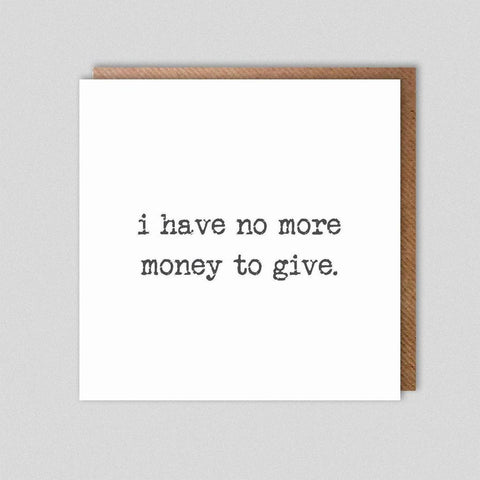 I have no more money to give...-Nook & Cranny Gift Store-2019 National Gift Store Of The Year-Ireland-Gift Shop