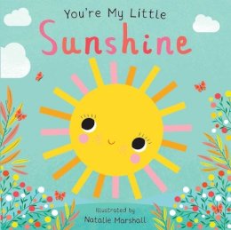 You're my little sunshine - Hardback Book