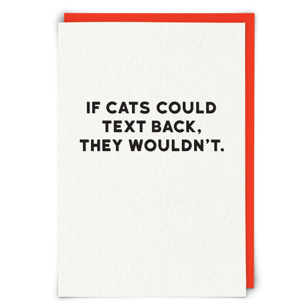 If cats could text back...-Nook & Cranny Gift Store-2019 National Gift Store Of The Year-Ireland-Gift Shop
