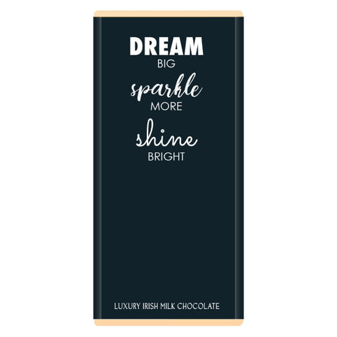 Luxury Irish Milk Chocolate 90g Bar – ‘Dream big, Sparkle more, Shine bright’-Nook & Cranny Gift Store-2019 National Gift Store Of The Year-Ireland-Gift Shop