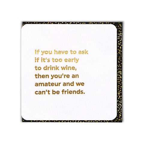 Too early to drink wine ...-Nook & Cranny Gift Store-2019 National Gift Store Of The Year-Ireland-Gift Shop