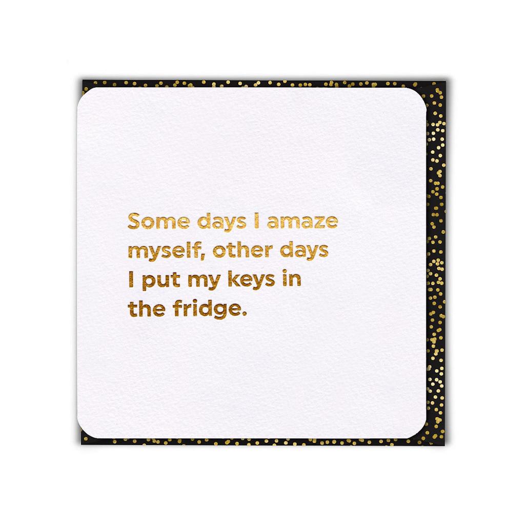Some days i amaze my self...-Nook & Cranny Gift Store-2019 National Gift Store Of The Year-Ireland-Gift Shop