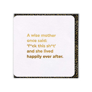 A wise Mother once said...-Nook & Cranny Gift Store-2019 National Gift Store Of The Year-Ireland-Gift Shop