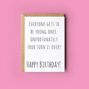 Everyone Gets to be Young Once...-Nook & Cranny Gift Store-2019 National Gift Store Of The Year-Ireland-Gift Shop