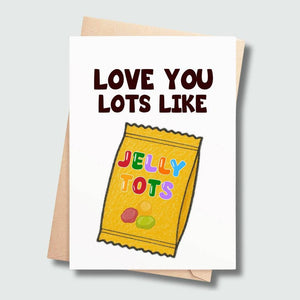 Love you lots like jelly tots...-Nook & Cranny Gift Store-2019 National Gift Store Of The Year-Ireland-Gift Shop