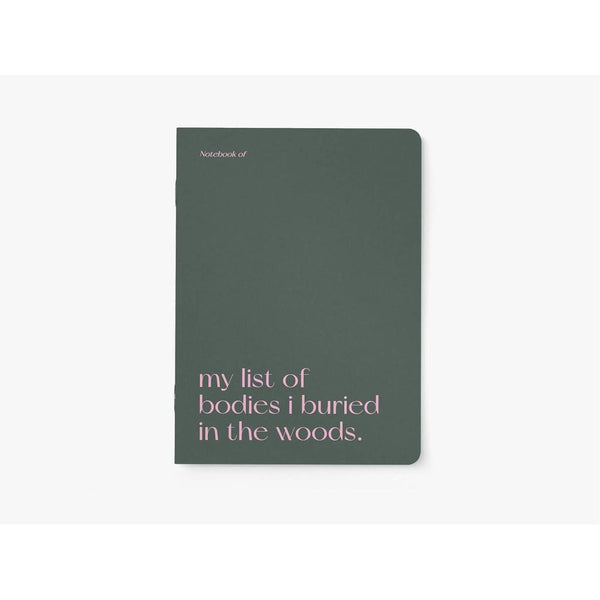 My list of bodies I buried in the wood! - Journal