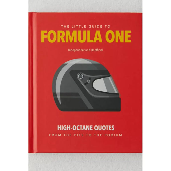 The Little Guide to Formula One - High Octane Quotes! (Hardback)
