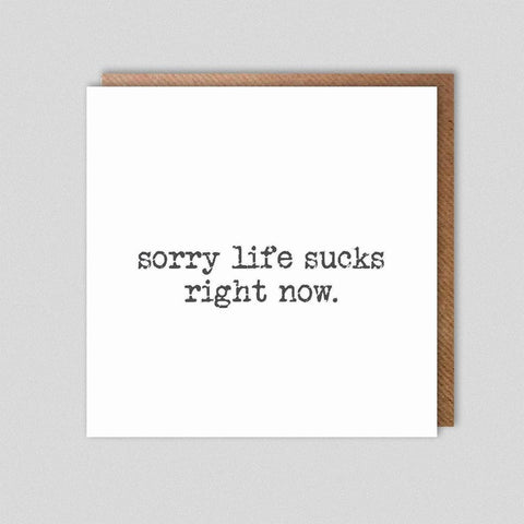 Sorry life sucks right now...-Nook & Cranny Gift Store-2019 National Gift Store Of The Year-Ireland-Gift Shop