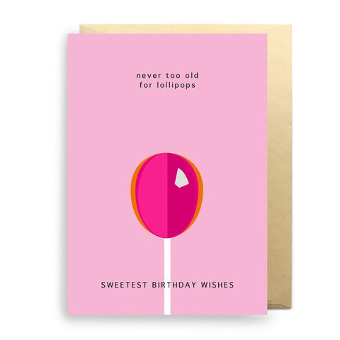 'Never too old for lollipop' card with 3D fording front...-Nook & Cranny Gift Store-2019 National Gift Store Of The Year-Ireland-Gift Shop
