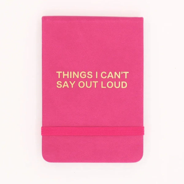 Leatherette Pocket Journal - Things I can't say out loud! (Pink)-Nook & Cranny Gift Store-2019 National Gift Store Of The Year-Ireland-Gift Shop