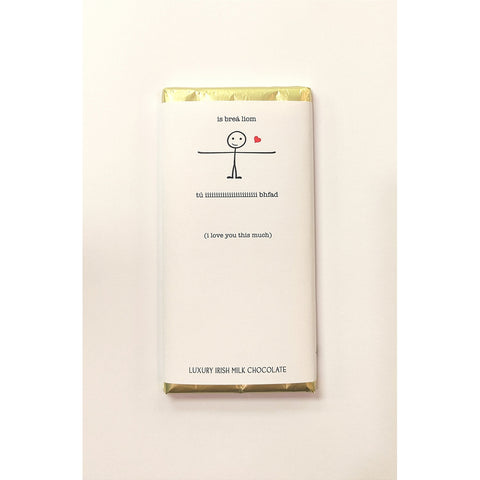 Luxury Irish Milk Chocolate 90g Bar – 'Is brea liom tu i bhfad (Love you this much)-Nook & Cranny Gift Store-2019 National Gift Store Of The Year-Ireland-Gift Shop