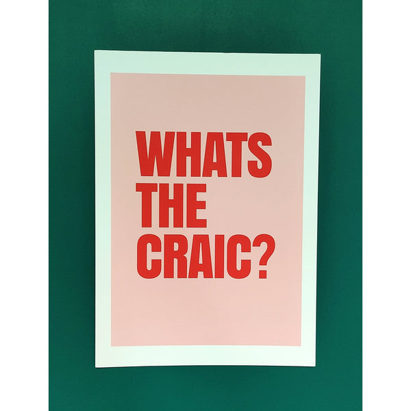 'What's the Craic' - A4 Print-Nook & Cranny Gift Store-2019 National Gift Store Of The Year-Ireland-Gift Shop