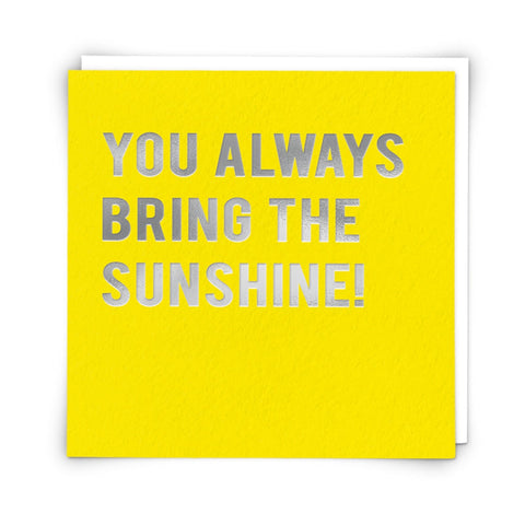 You always bring the sunshine...-Nook & Cranny Gift Store-2019 National Gift Store Of The Year-Ireland-Gift Shop