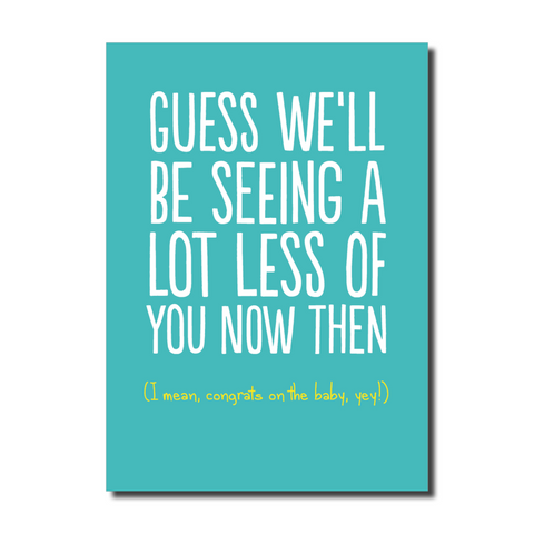 Guess we'll be seeing a lot less of you now, then....-Nook & Cranny Gift Store-2019 National Gift Store Of The Year-Ireland-Gift Shop