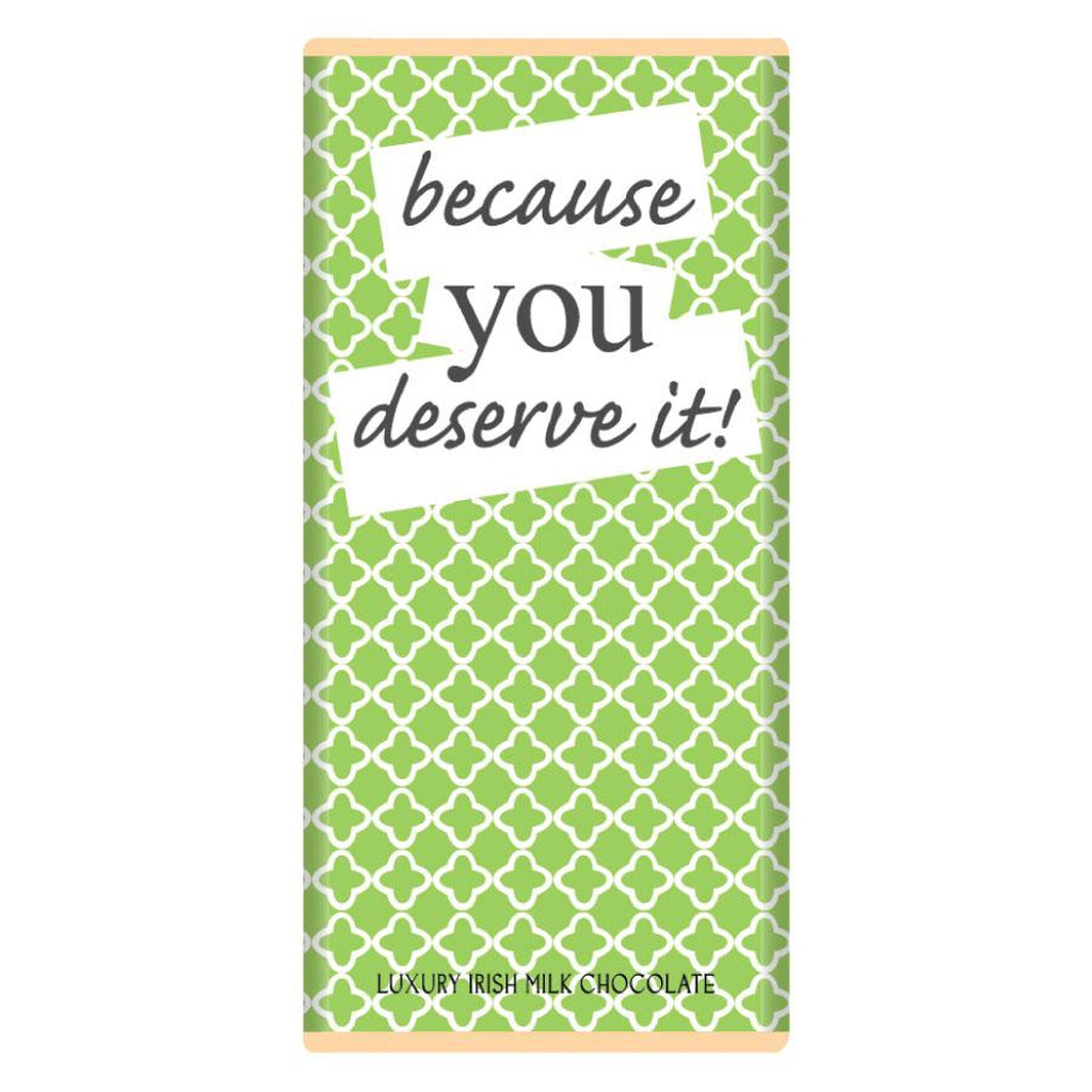 Because you deserve it! - Luxury Irish Milk Chocolate 90g Bar-Nook & Cranny Gift Store-2019 National Gift Store Of The Year-Ireland-Gift Shop