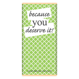 Because you deserve it! - Luxury Irish Milk Chocolate 90g Bar-Nook & Cranny Gift Store-2019 National Gift Store Of The Year-Ireland-Gift Shop