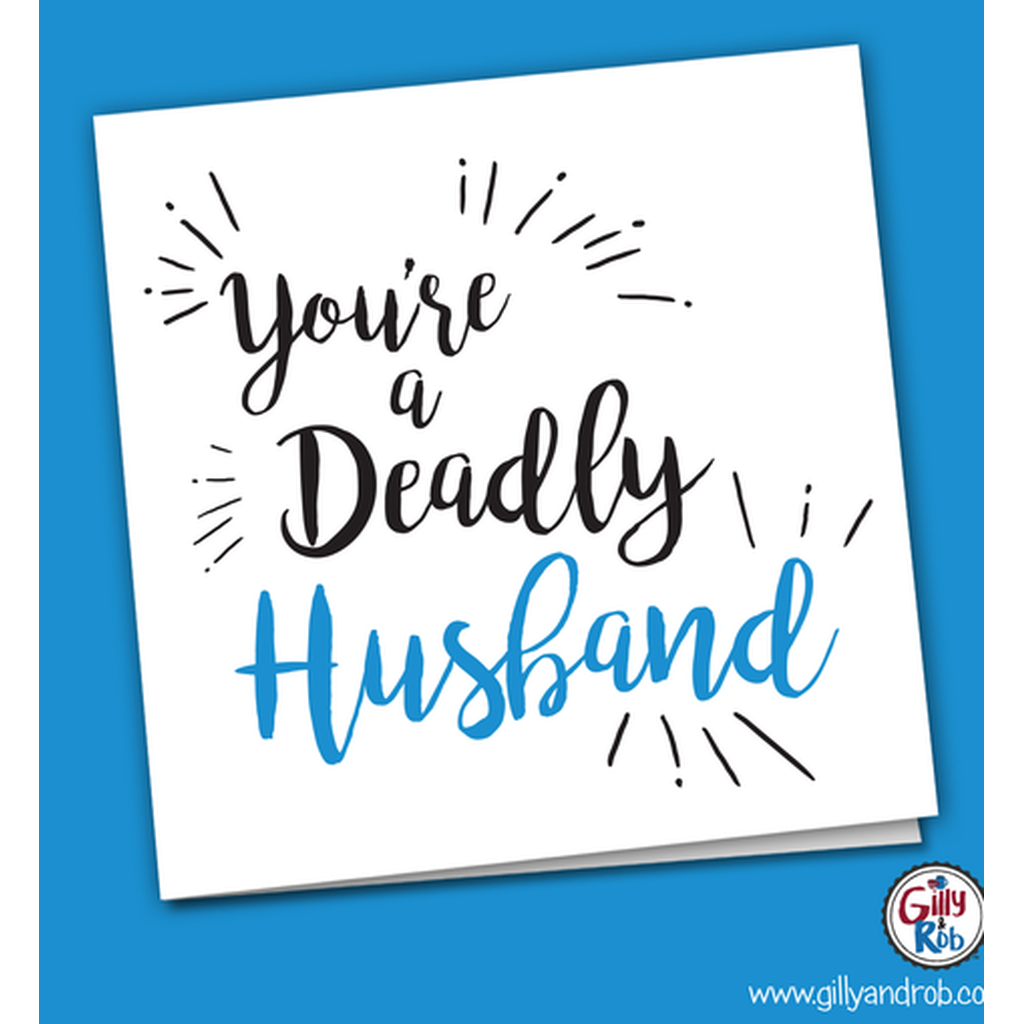You're A Deadly Husband-Nook & Cranny Gift Store-2019 National Gift Store Of The Year-Ireland-Gift Shop