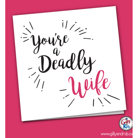 You're A Deadly Wife-Nook & Cranny Gift Store-2019 National Gift Store Of The Year-Ireland-Gift Shop